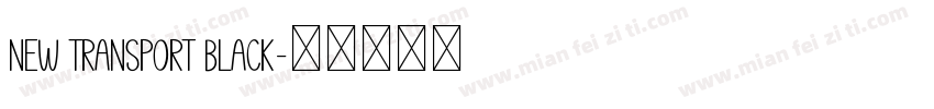 New Transport Black字体转换